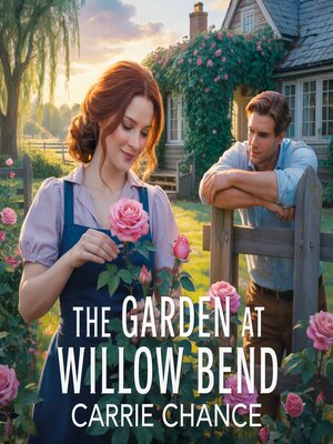 cover image of The Garden at Willow Bend